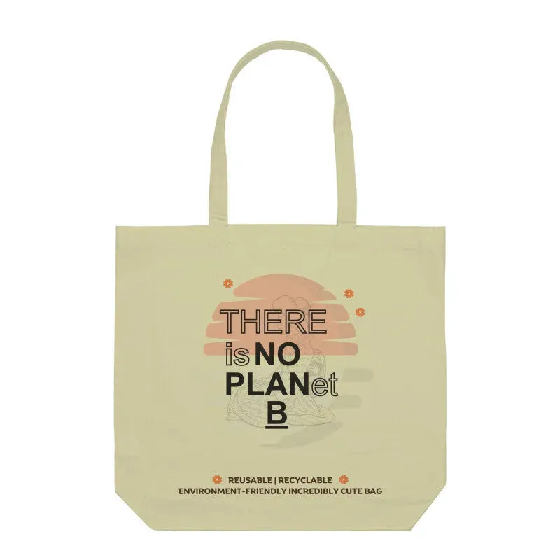 No Plan B Reusable Environment Friendly Bag